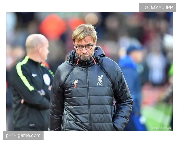 克洛普战术体系日趋成熟，利物浦执行力跃升开启辉煌新篇章