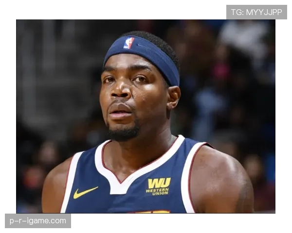 米尔萨普内线强攻拉开空间，挡拆效率显著高于队内其他前锋